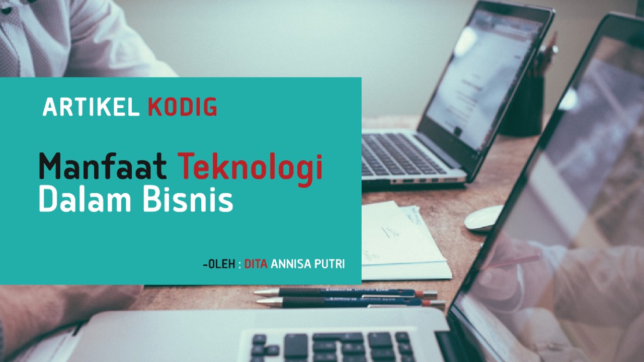 manfaat teknologi dalam bisnis